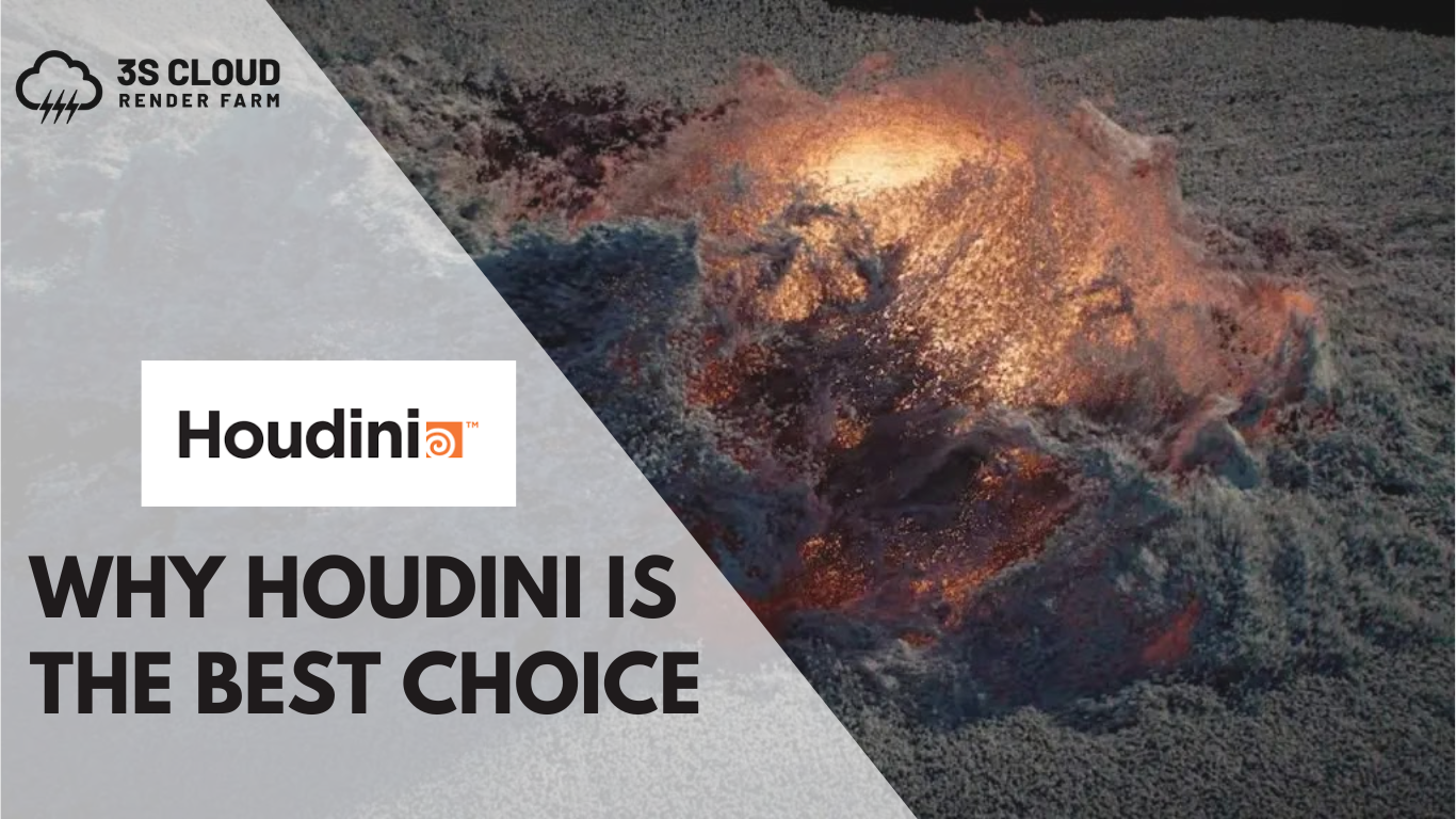 Effective Use Of Houdini In 3D Project: Why Houdini Is The Best Choice