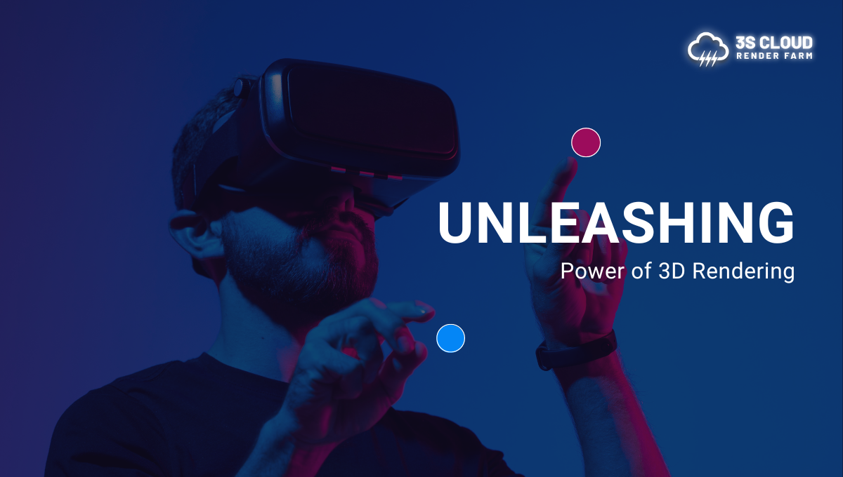 Unleashing the power of 3D rendering