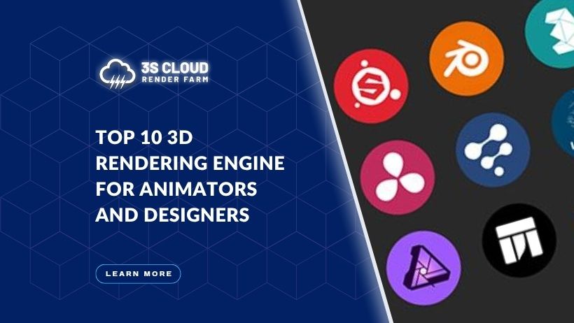 Top 10 3D Rendering Engine for Animators and Designers