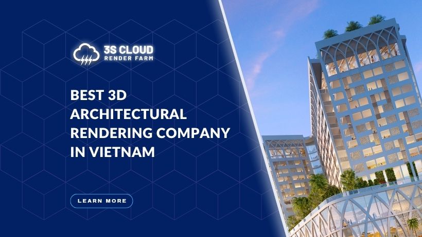 Best 3D Architectural Rendering Company in Vietnam