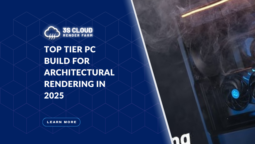 Top Tier PC Build for Architectural Rendering in 2025